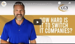 End Of Week Education: Do You Have A Plan For Switching IT Companies?