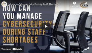 Manage Cybersecurity During Staff Shortages