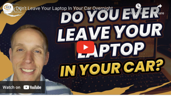 Why You Shouldn’t Leave Your Laptop in Your Car Overnight